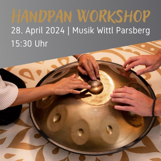 Ticket - Handpan Workshop 28.04 - 15:30 Uhr - ausverkauft